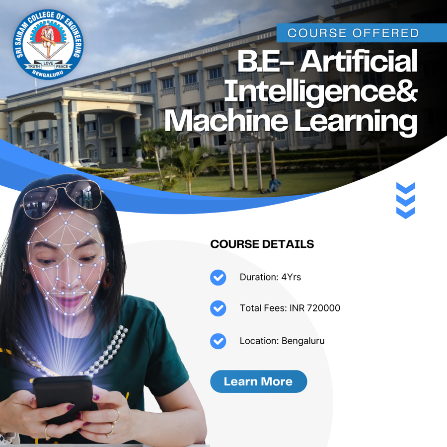 B.E in AI & ML at Sri Sairam College of Engineering, Bengaluru/Bangalore